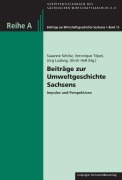 Cover-Bild zum Titel 'Beiträge zur Umweltgeschichte Sachsens' von ''
