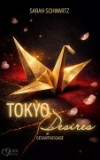 Cover-Bild zum Titel 'Tokyo Desires (Gesamtausgabe)' von 'Sarah Schwartz'