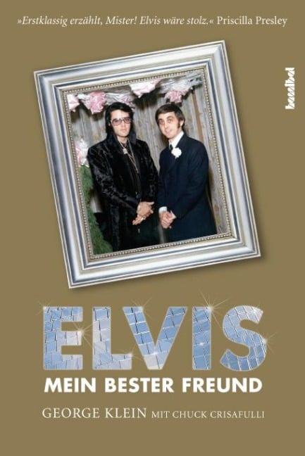 Elvis - Mein bester Freund - George Klein, Chuck Crisafulli