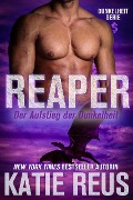 Reaper: Der Aufstieg der Dunkelheit (Dunkelheit Serie, #9) - Katie Reus