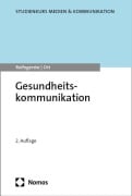 Cover-Bild zum Titel 'Gesundheitskommunikation' von 'Doreen Reifegerste, Alexander Ort'