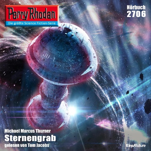 Perry Rhodan 2706: Sternengrab - Michael Marcus Thurner
