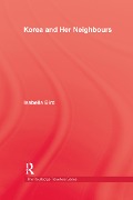 Cover-Bild zum Titel 'Korea and Her Neighbours' von 'Isabella Bird'