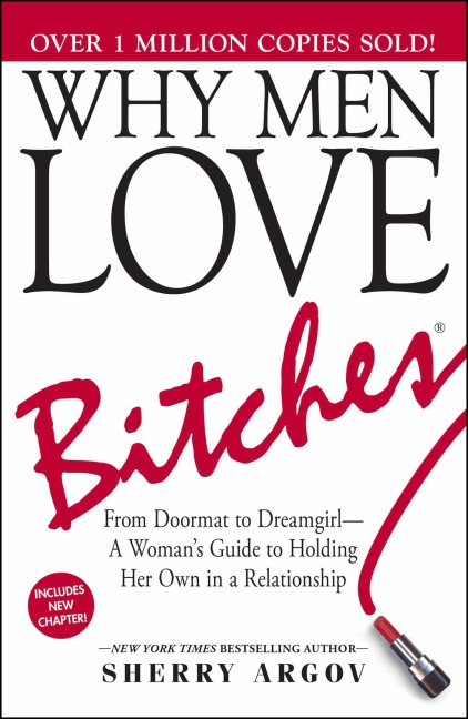 Why Men Love Bitches - Sherry Argov