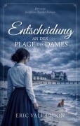 Cover-Bild zum Titel 'Entscheidung an der Plage des Dames' von 'Eric Vallardon'