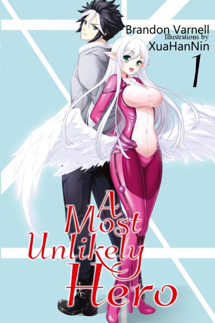 A Most Unlikely Hero, Volume 1 - Brandon Varnell