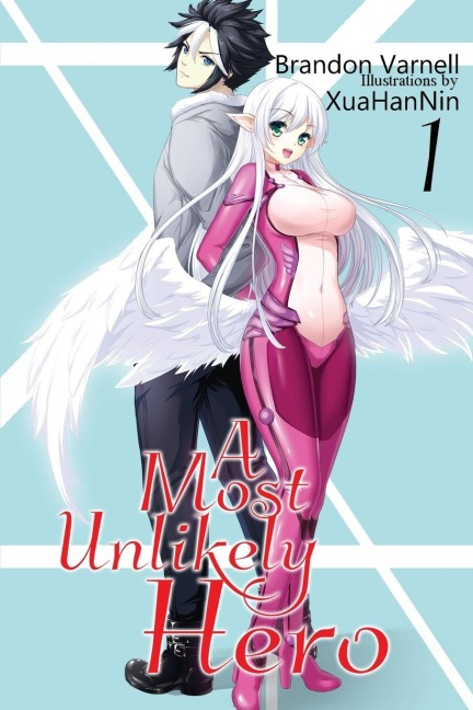 A Most Unlikely Hero, Volume 1 - Brandon Varnell