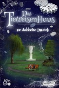 Cover-Bild zum Titel 'Dat Tietreisenhuus - De dubbelte Patrick' von 'Marie Wollatz, Marie Wollatz, Patricia Wagner, Peter Neuber'