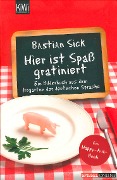 Hier ist Spaß gratiniert - Bastian Sick