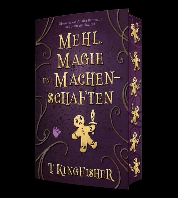 Mehl, Magie und Machenschaften - T. Kingfisher