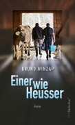 Cover-Bild zum Titel 'Einer wie Heusser' von 'Bruno Winzap'