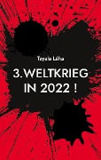 3. Weltkrieg in 2022 ! - Tayala Léha