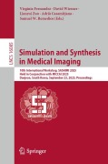 Cover-Bild zum Titel 'Simulation and Synthesis in Medical Imaging' von ''