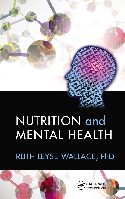 Nutrition and Mental Health - Ruth Leyse-Wallace