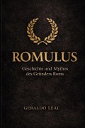 Cover-Bild zum Titel 'ROMULUS' von 'Geraldo Leal'