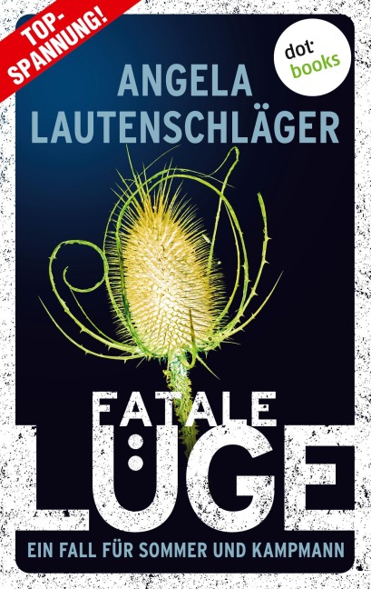 Fatale Lüge - Angela Lautenschläger