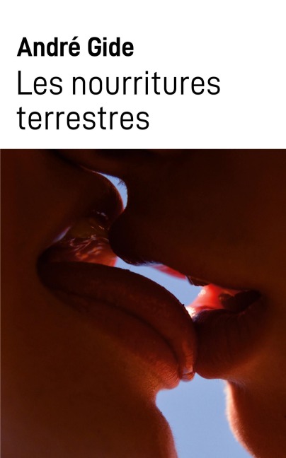 Les nourritures terrestres - André Gide