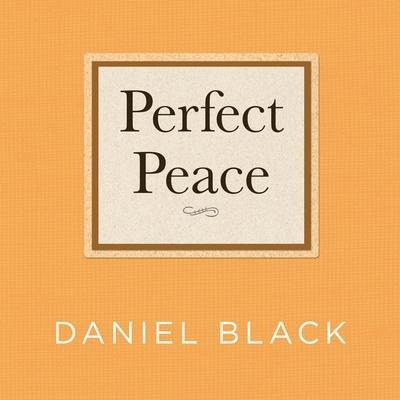 Perfect Peace Lib/E - Daniel Black
