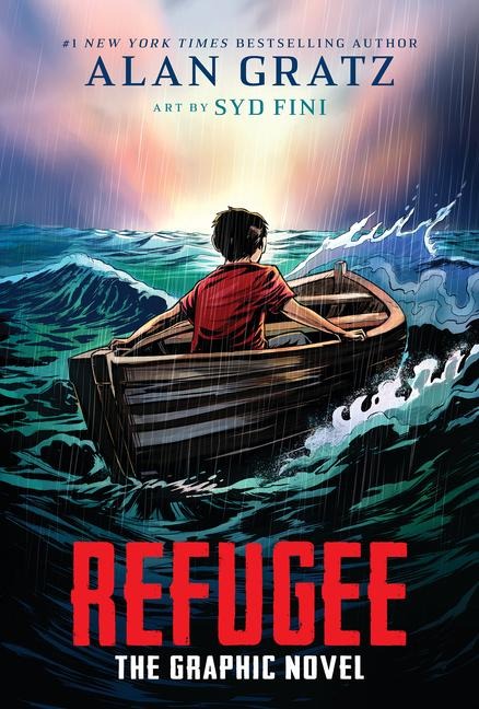 Refugee: The Graphic Novel - Alan Gratz