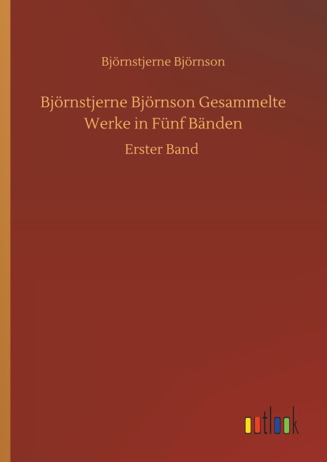Björnstjerne Björnson Gesammelte Werke in Fünf Bänden - Björnstjerne Björnson