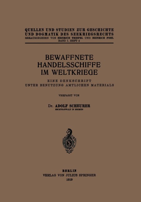 Bewaffnete Handelsschiffe im Weltkriege - Adolf Scheurer