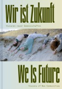 Cover-Bild zum Titel 'Wir ist Zukunft / We Is Future' von ''