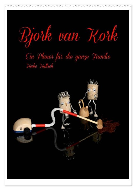 Bjork van Kork / Familienplaner (Wandkalender 2024 DIN A2 hoch), CALVENDO Monatskalender - Heike Hultsch