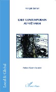 Cover-Bild zum Titel 'L'art contemporain au Viêt-Nam' von 'François Damon'