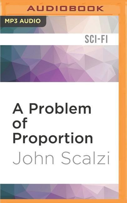 PROBLEM OF PROPORTION    M - John Scalzi