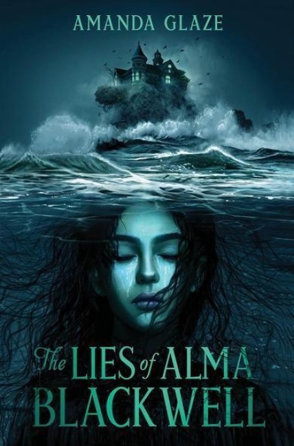 Lies of Alma Blackwell - Amanda Glaze