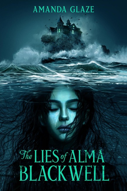 Lies of Alma Blackwell - Amanda Glaze