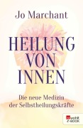 Cover-Bild zum Titel 'Heilung von innen' von 'Jo Marchant'