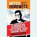 A Modern Approach to Think and Grow Rich: The Greatest Success Program of All Time - Mitch Horowitz