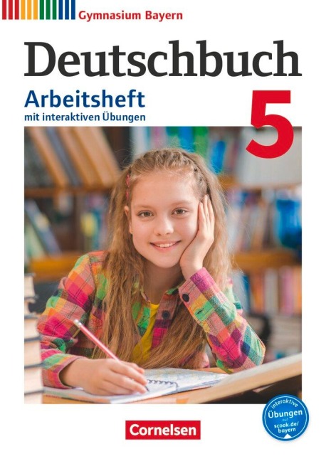 Deutschbuch Gymnasium 5. Jahrgangsstufe. Arbeitsheft mit Lösungen und interaktiven Übungen auf scook.de. Gymnasium Bayern - Martin Scheday, Konrad Wieland
