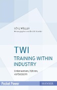 Cover-Bild zum Titel 'TWI - Training Within Industry' von 'Götz Müller'