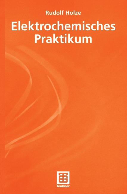 Elektrochemisches Praktikum - Rudolf Holze