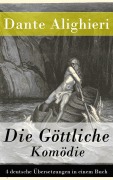 Cover-Bild zum Titel 'Die Göttliche Komödie - 4 deutsche Übersetzungen in einem Buch' von 'Dante Alighieri'