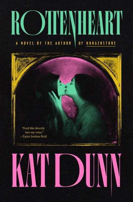 Rottenheart - Kat Dunn