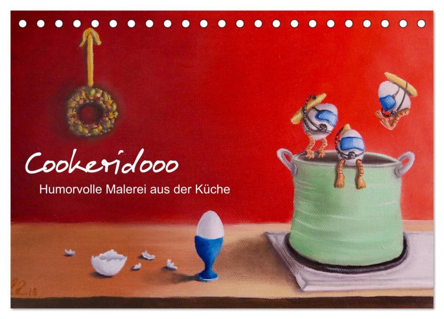 Cookeridooo - Humorvolle Malerei aus der Küche (Tischkalender 2026 DIN A5 quer), CALVENDO Monatskalender - Eva Ludwig