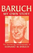 Cover-Bild zum Titel 'Baruch My Own Story' von 'Bernard Baruch'