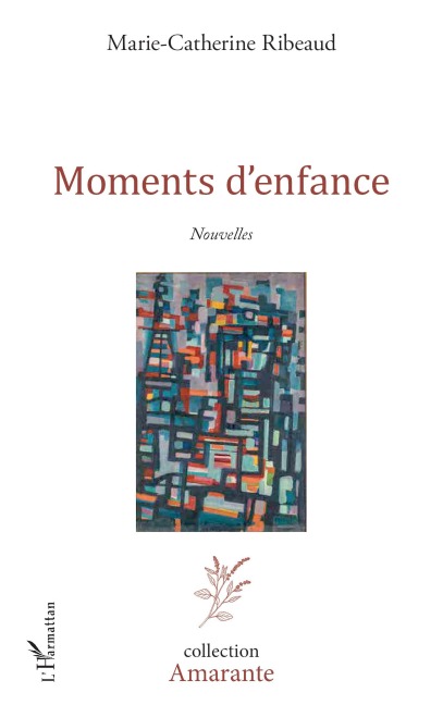 Moments d'enfance - Marie-Catherine Ribeaud