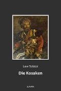 Die Kosaken - Lew Tolstoi