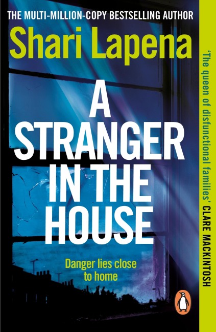 A Stranger in the House - Shari Lapena