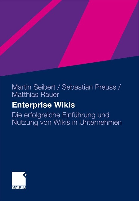 Enterprise Wikis - Martin Seibert, Sebastian Preuss, Mathias Rauer