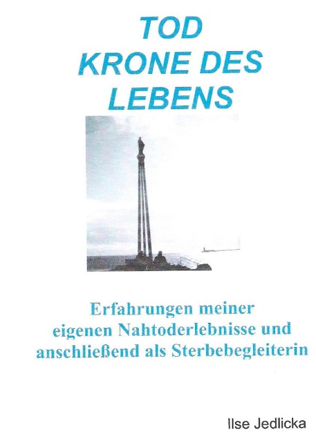 Tod Krone des Lebens - Ilse Jedlicka