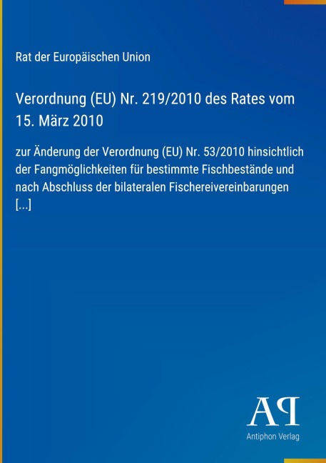 Verordnung (EU) Nr. 219/2010 des Rates vom 15. März 2010 - Rat der Europäischen Union