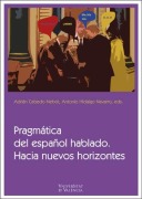 Cover-Bild zum Titel 'Pragmática del español hablado : hacia nuevos horizontes' von 'Antonio Hidalgo Navarro'