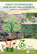 Cover-Bild zum Titel 'Green Technologies for Waste Management' von 'J. P. N. Rai, Shweta Saraswat'