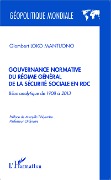 Cover-Bild zum Titel 'Gouvernance normative du régime général de la sécurité sociale en RDC' von 'Loko Mantuono'