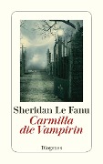 Cover-Bild zum Titel 'Carmilla, die Vampirin' von 'Sheridan Le Fanu'